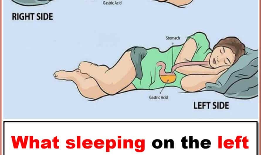 What sleeping on the left side?